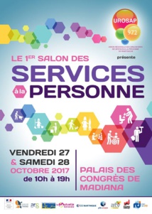 le 1er Salon des Services à la Personnes les Vendredi 27 et Samedi 28 octobre 2017 de 10h à 19h au Palais des Congrès de Madiana.