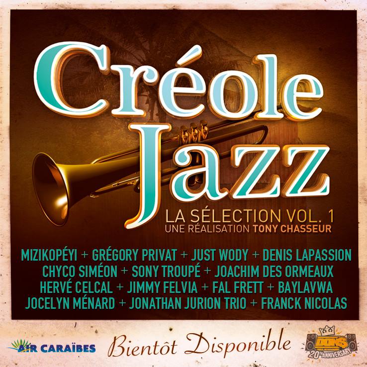 Bientôt disponible Creole Jazz a l'initiative de Tony Chasseur