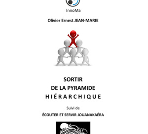 Sortir de la pyramide hiérarchique, le nouveau livre d' Olivier JEAN MARIE.