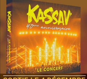 [ Cadeau de Noêl ] Le concert évènement des 40 ans du groupe KASSAV. 