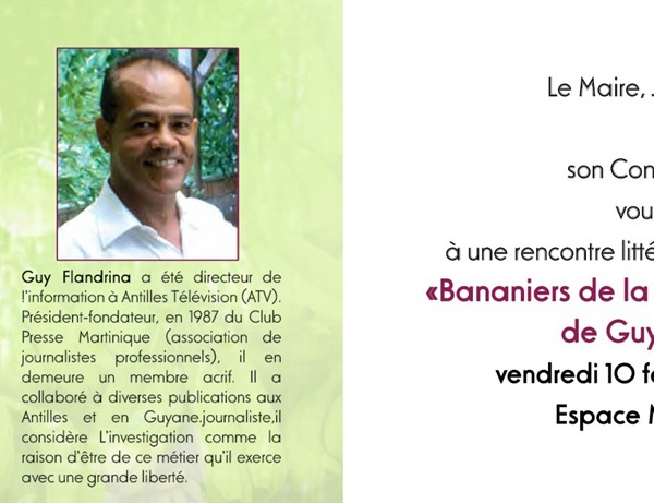 Rencontre littéraire au Marigot avec Guy FLANDRINA : Les Bananiers de la république en colère.